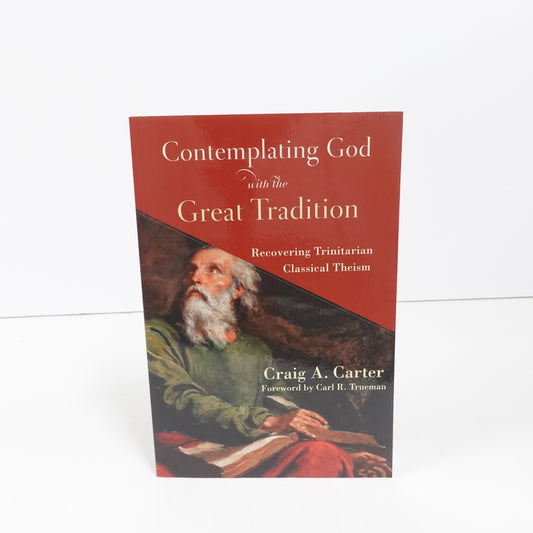 Contemplating God with the Great Tradition