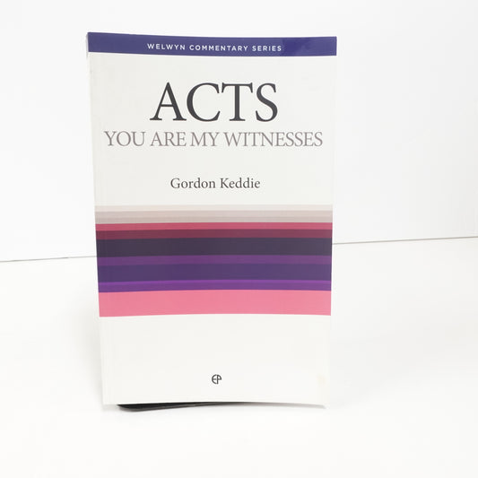 Acts:  You Are My Witnesses