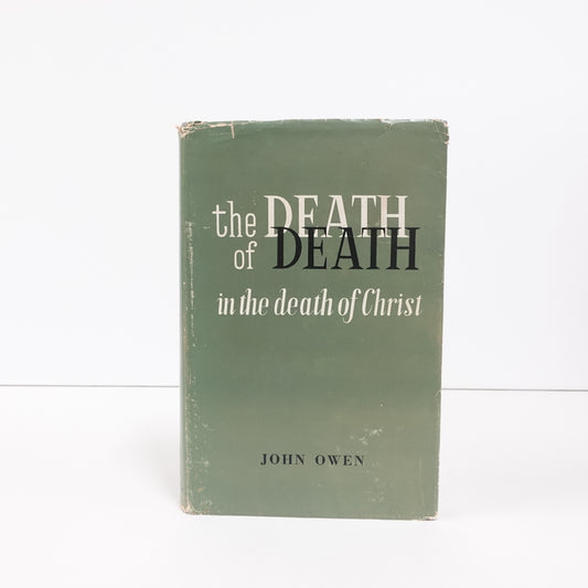 The Death of Death in the Death of Christ