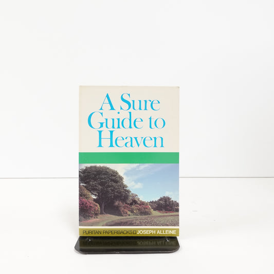 A Sure Guide To Heaven