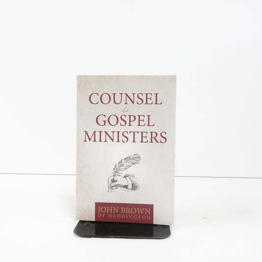 Counsel to Gospel Ministers