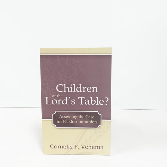 Children at the Lord's Table?