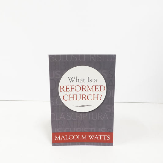 What Is a Reformed Church?