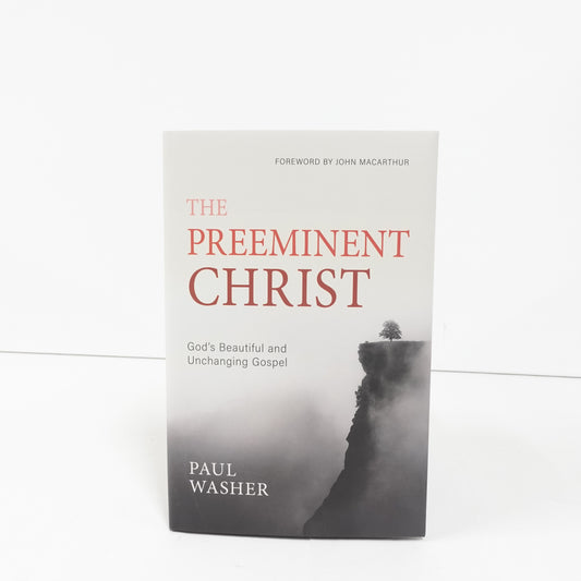 The Preeminent Christ