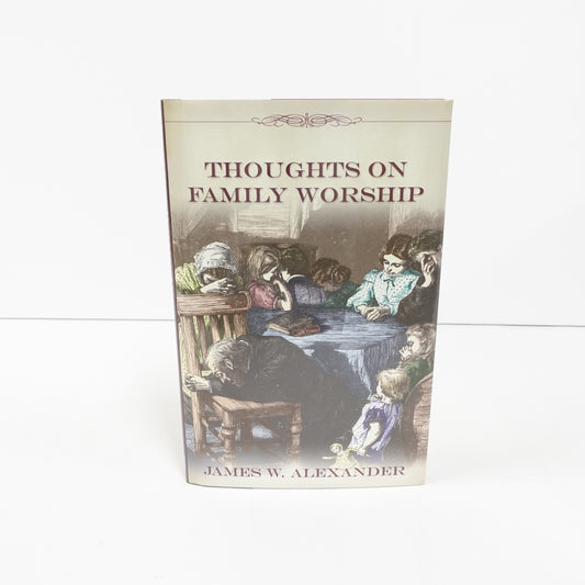 Thoughts on Family Worship