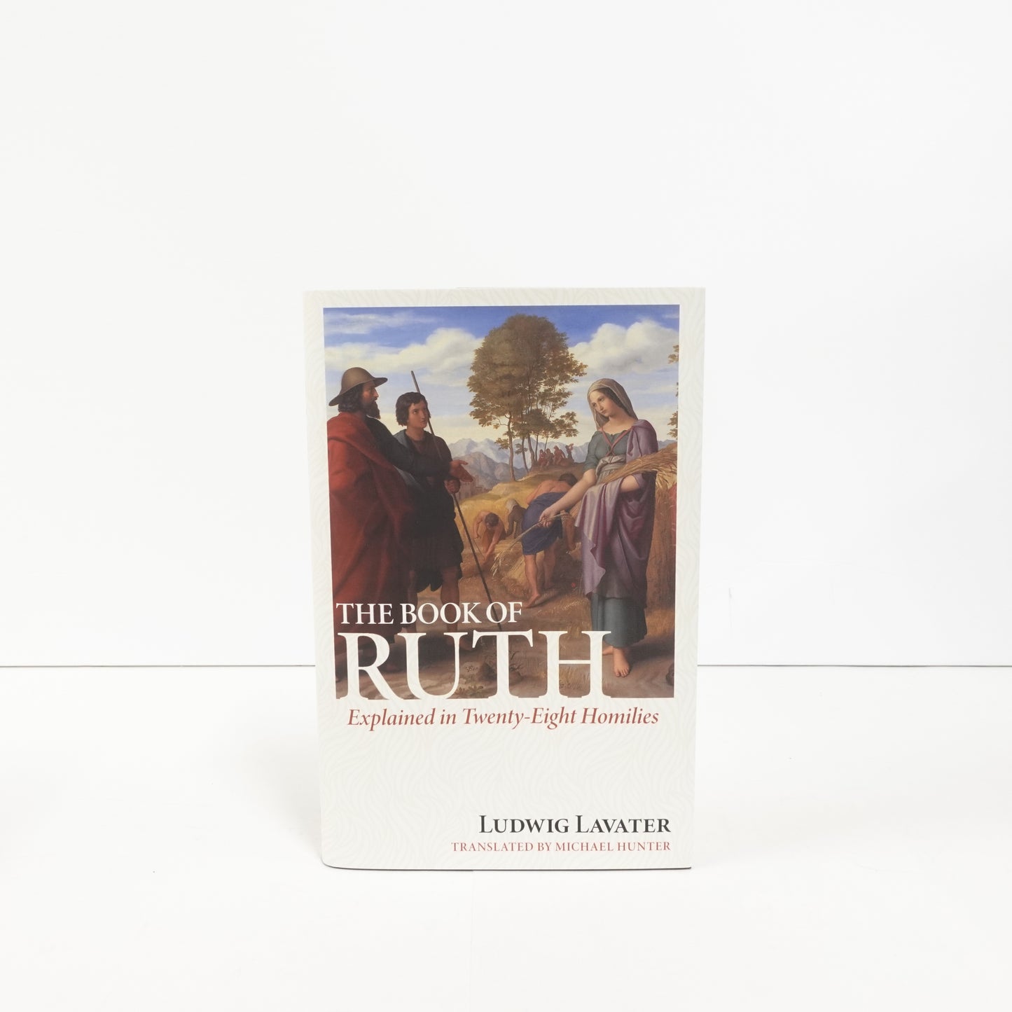 Book of Ruth Explained in Twenty-Eight Homilies