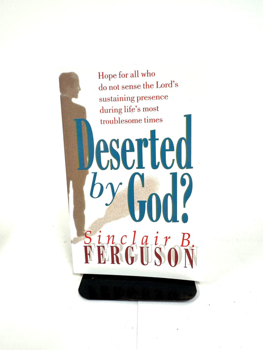 Deserted by God?