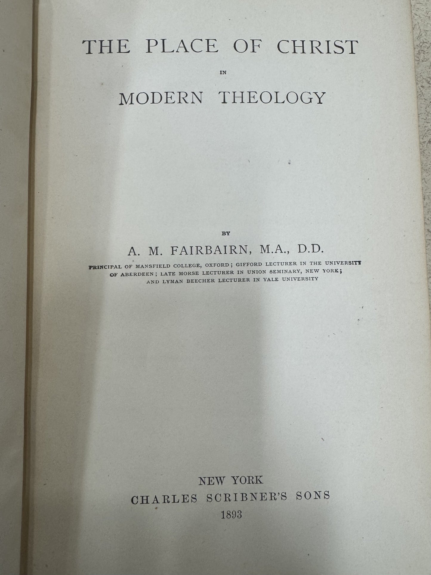 The Place of Christ in Modern Theology