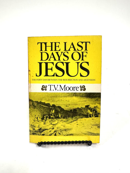 Last Days of Jesus