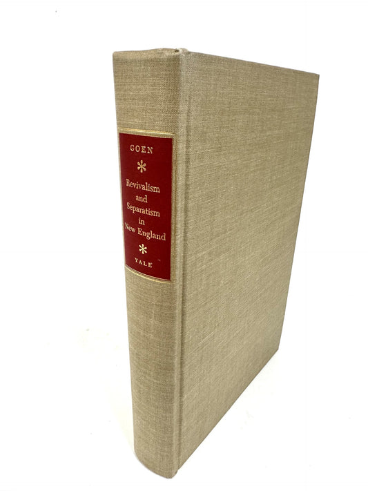 Revivalism and Separatism in New England, 1740-1800  (Signed)