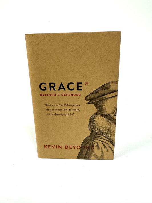 Grace Defined and Defended