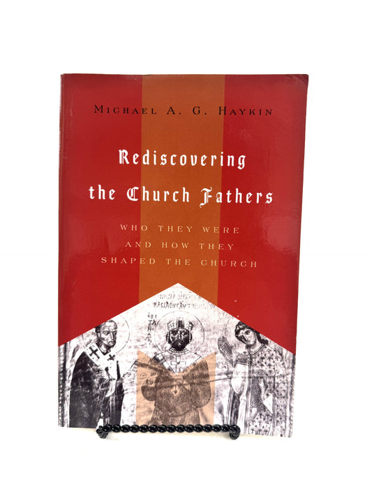 Rediscovering the Church Fathers