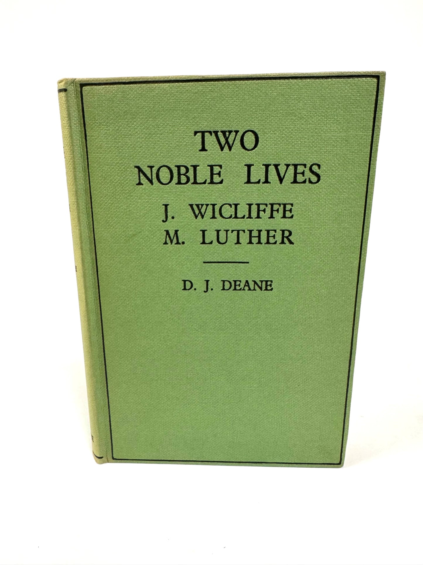Two Noble Lives: J. Wicliffe and M. Luther