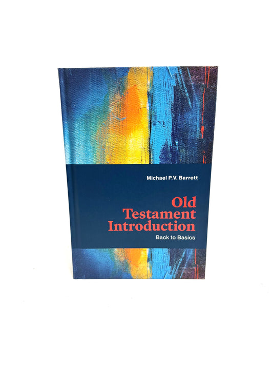 Old Testament Introduction Back to Basics