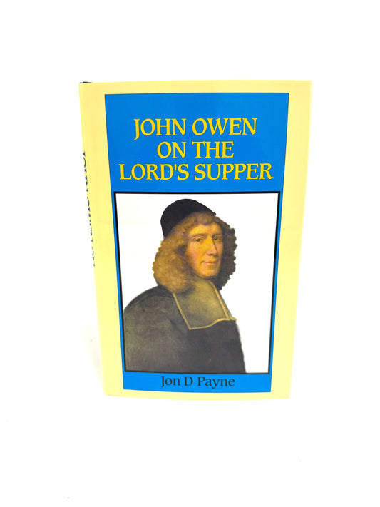 John Owen on the Lord's Supper