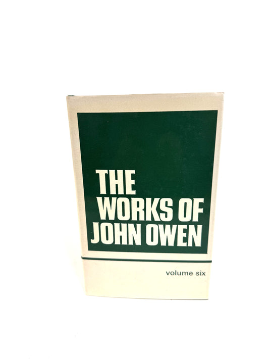 Works of John Owen Vol. 6 Sin and Temptation