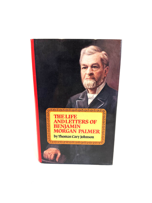 Life and letters of Benjamin Morgan Palmer