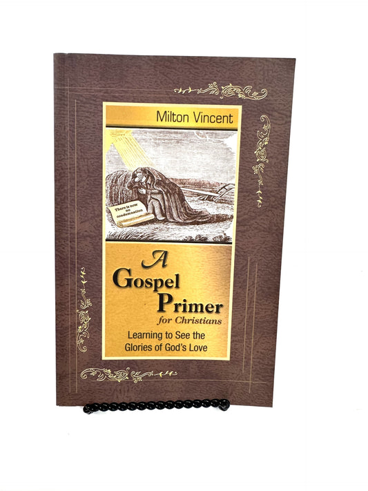 A Gospel Primer for Christians