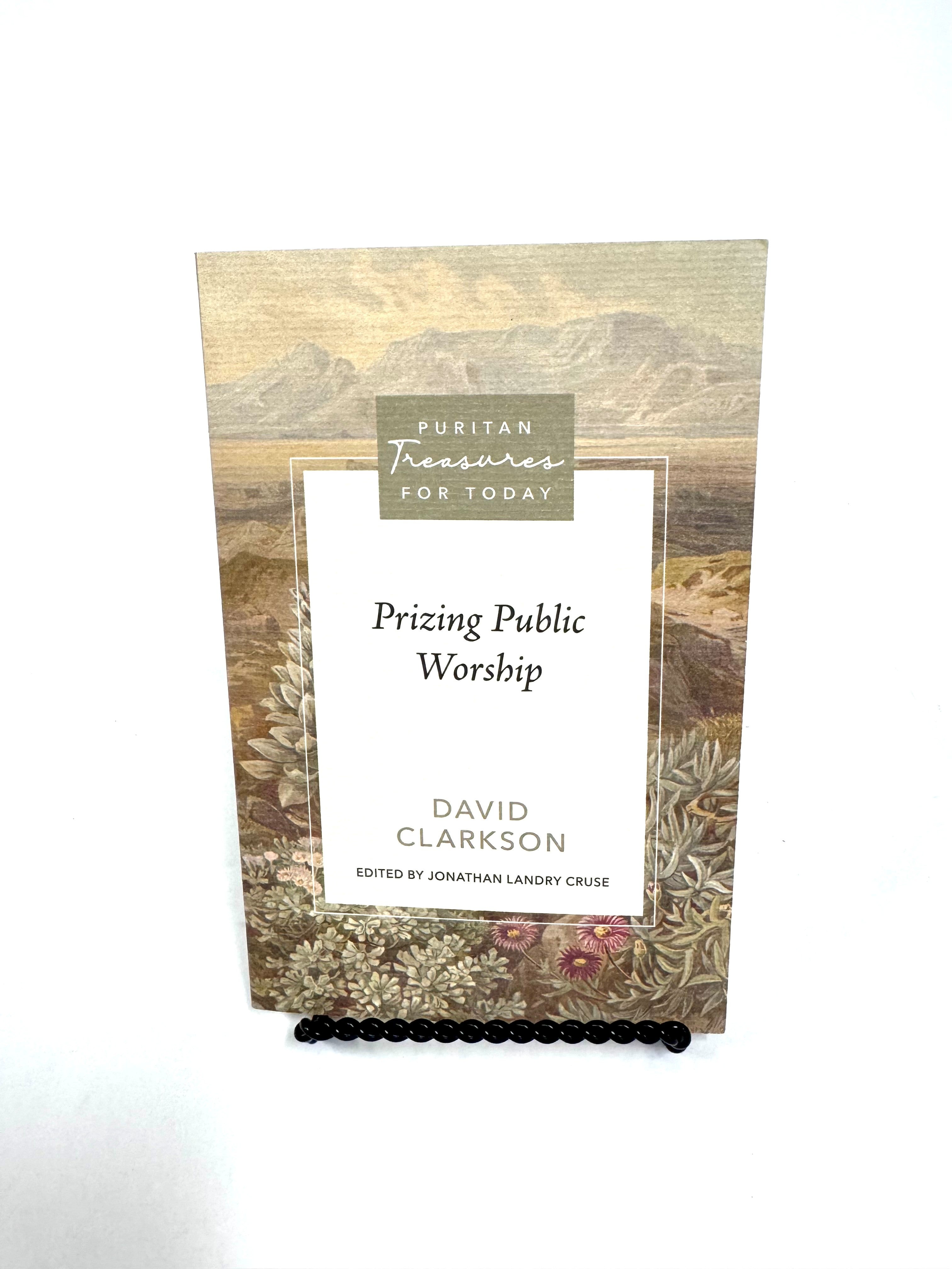 Prizing Public Worship – Puritan Reformed Bookstore
