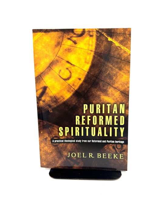 Puritan Reformed Spirituality