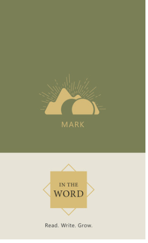 Mark:  In the Word
