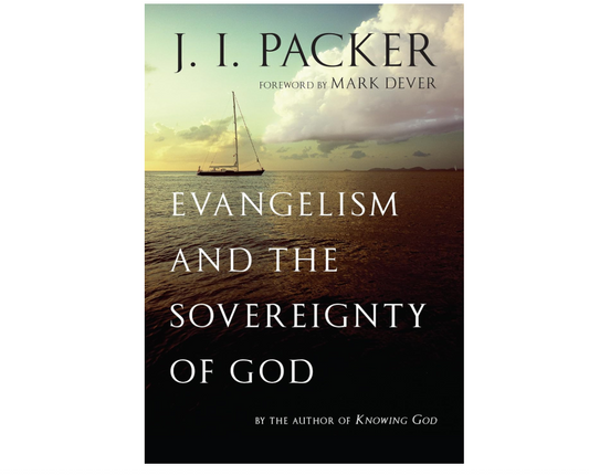 Evangelism and the Sovereignty of God