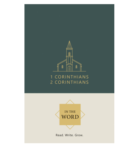 1 Corinthians & 2 Corinthians: In The Word