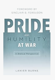 Pride and Humility at War
