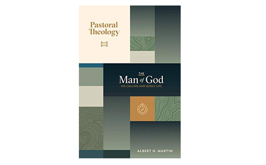 The Man of God: His Calling and Godly Life