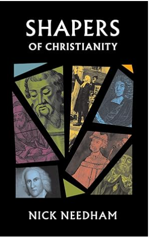 Shapers of Christianity