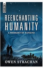 Reenchanting Humanity