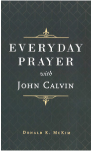 Everyday Prayer with John Calvin