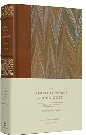 Complete Works of John Owen: The Death of Christ Vol. 9