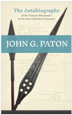 John G. Paton:  The Autobiography