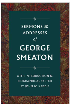 Sermons and Addresses of George Smeaton