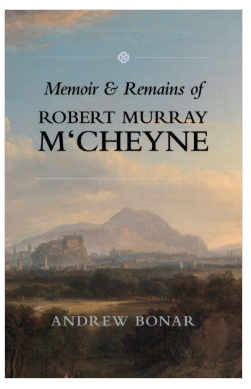 Memoir & Remains of Robert Murray M'Cheyne