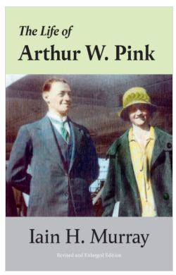 Life of Arthur W. Pink