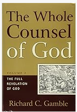 The Whole Counsel of God: Volume 2