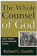The Whole Counsel of God: Volume 3