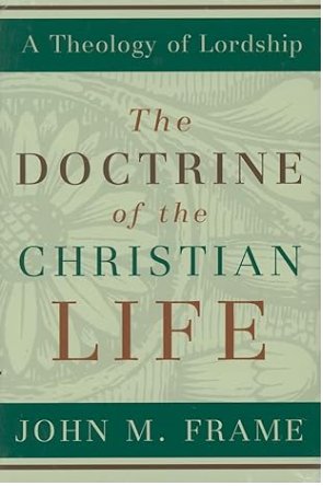 The Doctrine of the Christian Life