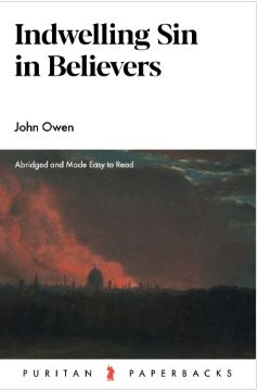 Indwelling Sin in Believers