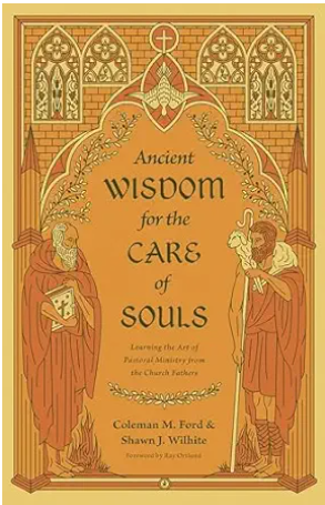 Ancient Wisdom for the Care of Souls