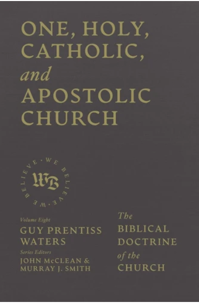One, Holy, Catholic, and Apostolic Church