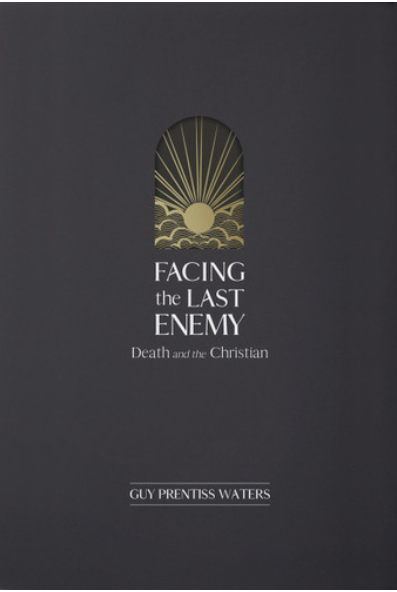 Facing the Last Enemy
