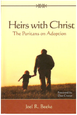 Heirs with Christ: The Puritans on Adoption