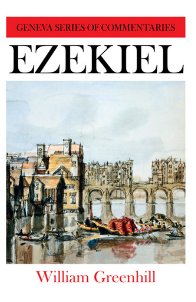 Ezekiel:  Geneva Series White