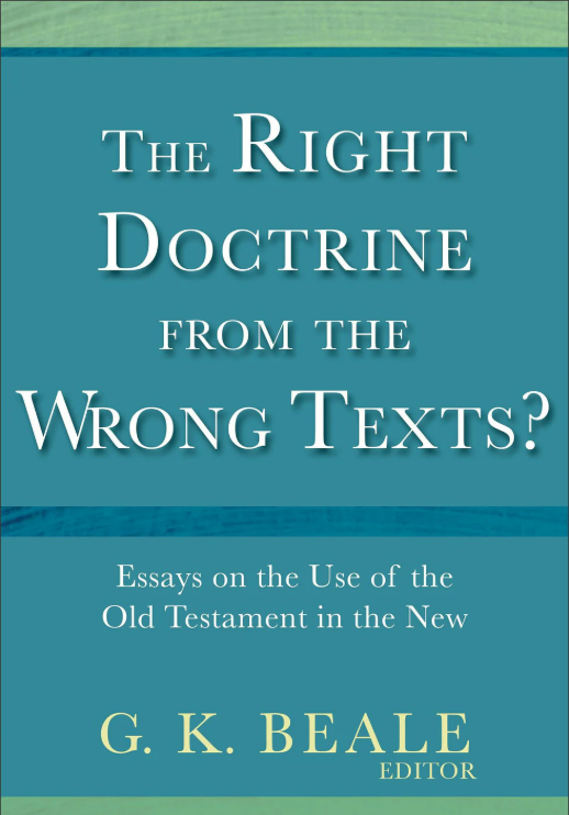 Right Doctrine from the Wrong Texts?