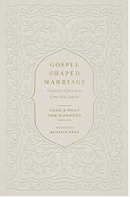 Gospel-Shaped Marriage