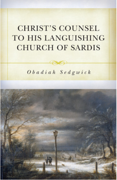Christ's Counsel to His Languishing Church of Sardis