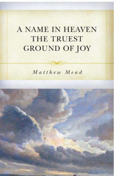 A Name in Heaven The Truest Ground of Joy